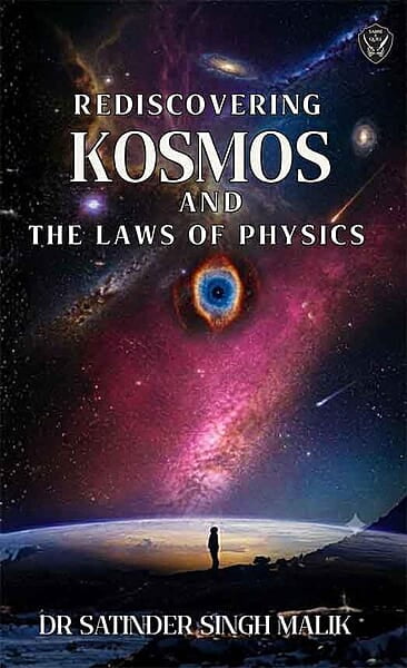 Rediscovering KOSMOS and the Laws of Physics Rediscovering KOSMOS and the Laws of Physics