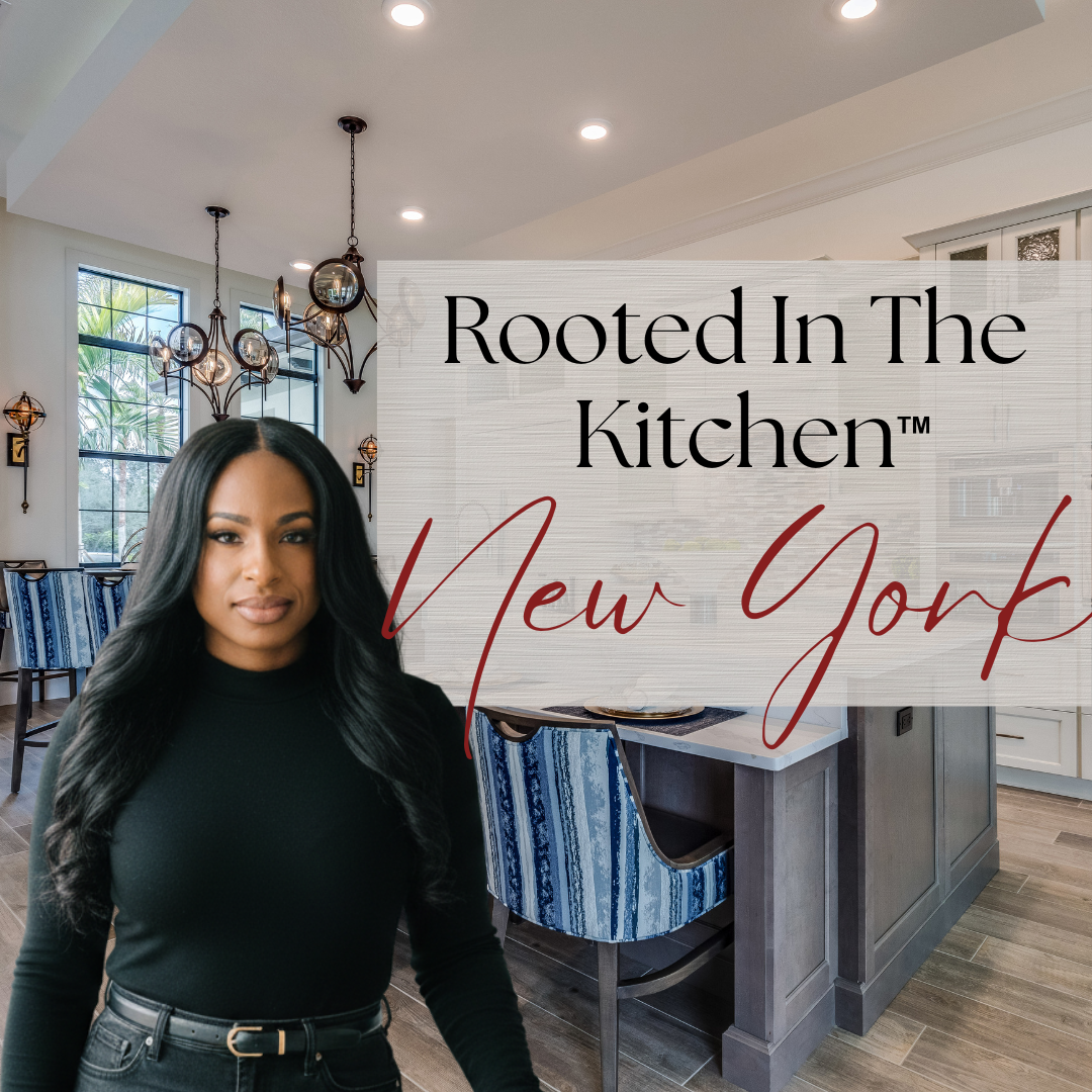 Rooted In The Kitchen/New York