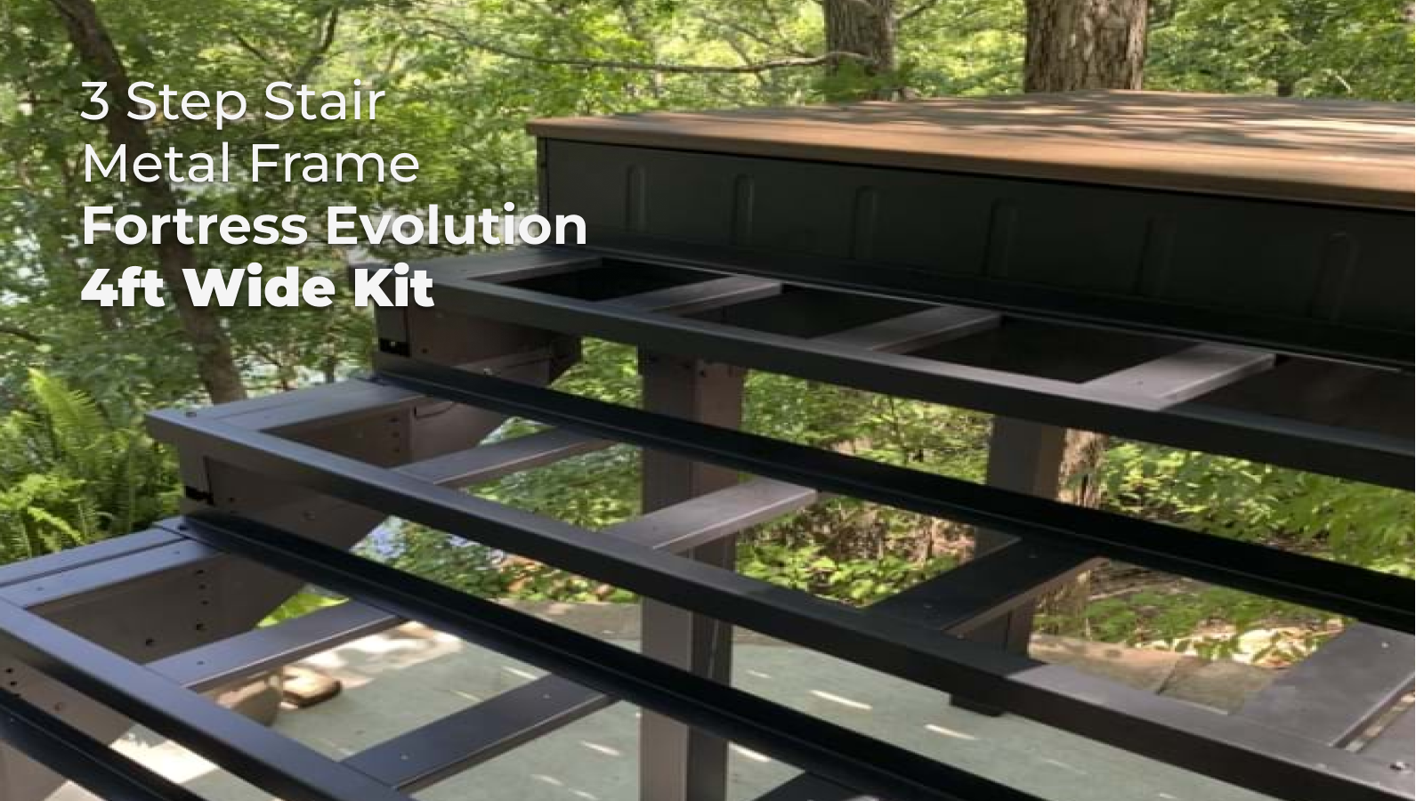3 Step Stair Metal frame 4ft wide Kit (Fortress Evolution) 3 Step Stair Metal frame 4ft wide Kit (Fortress Evolution)