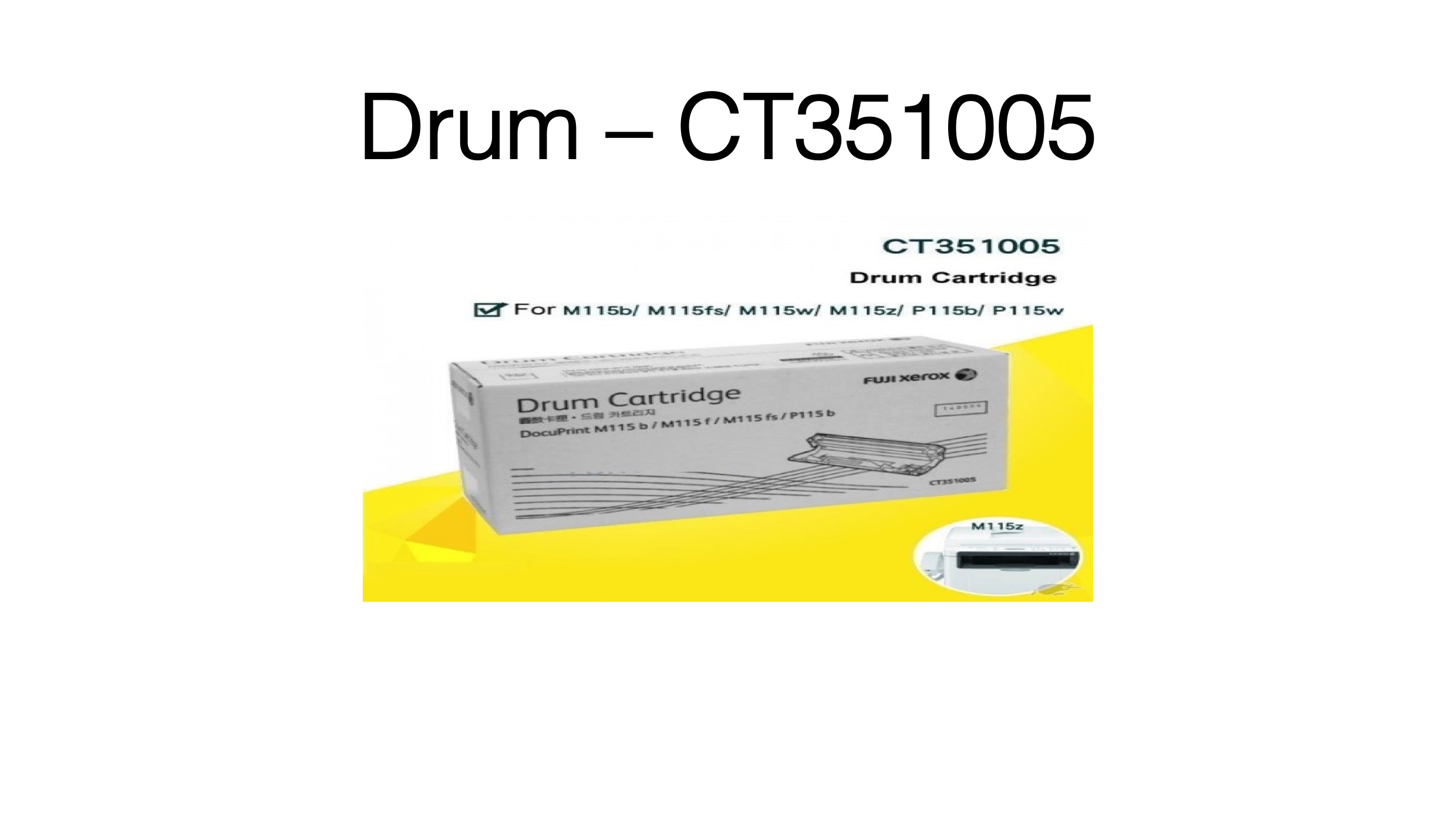 CT351005 Premium Fuji Xerox Compatible Drum CT351005 Premium Fuji Xerox Compatible Drum