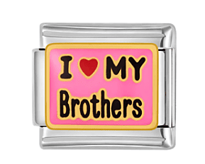 I love my brothers