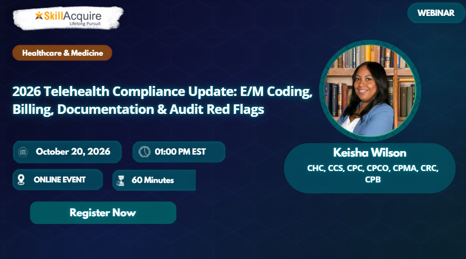2026 Telehealth Compliance Update: E/M Coding, Billing, Documentation & Audit Red Flags 2026 Telehealth Compliance Update: E/M Coding, Billing, Documentation & Audit Red Flags