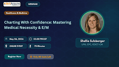 Charting With Confidence: Mastering Medical Necessity and E/M Charting With Confidence: Mastering Medical Necessity and E/M