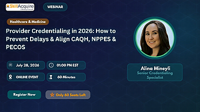 Provider Credentialing in 2026: Updated Standards, System Alignment & Delay Prevention Strategies