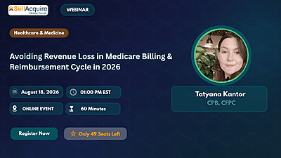 Avoiding Revenue Loss in Medicare Billing & Reimbursement Avoiding Revenue Loss in Medicare Billing & Reimbursement