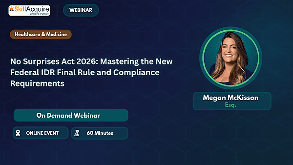 No Surprises Act 2026: Mastering the New Federal IDR Final Rule and Compliance Requirements