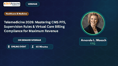 Telemedicine 2026: Mastering CMS PFS, Supervision Rules & Virtual Care Billing Compliance for Maximum Revenue