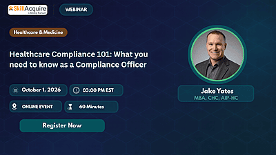 Healthcare Compliance 101: What you need to know as a Compliance Officer Healthcare Compliance 101: What you need to know as a Compliance Officer