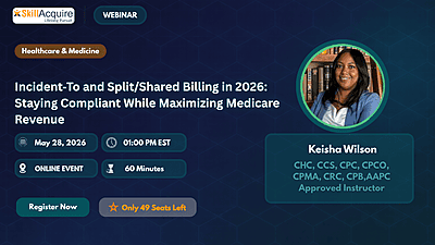 Understanding Medicare Incident To Billing Services: Do It Right, Avoid Denials Understanding Medicare Incident To Billing Services: Do It Right, Avoid Denials
