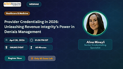 Provider Credentialing in 2026: Updated Standards, System Alignment & Delay Prevention Strategies