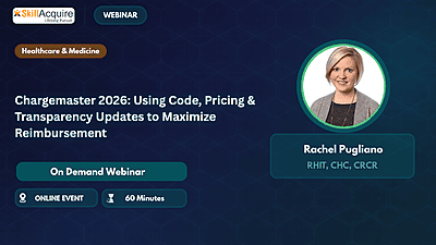 Chargemaster 2026: Using Code, Pricing & Transparency Updates to Maximize Reimbursement Chargemaster 2026: Using Code, Pricing & Transparency Updates to Maximize Reimbursement