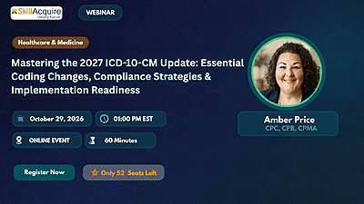 Mastering the 2027 ICD-10-CM Update: Essential Coding Changes, Compliance Strategies & Implementation Readiness