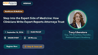 Step Into the Expert Side of Medicine: How Clinicians Write Expert Reports Attorneys Trust