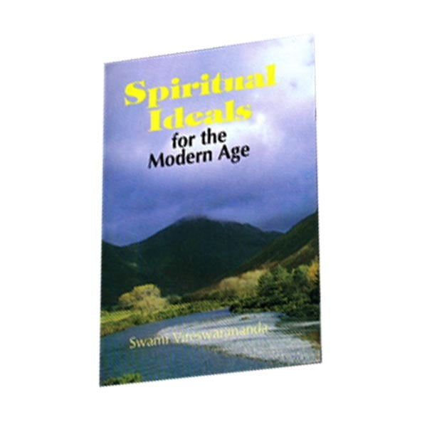 Spiritual Ideals for the Modern Age Spiritual Ideals for the Modern Age