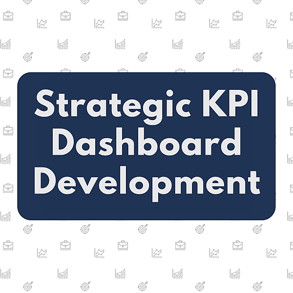 Strategic KPI Dashboard Development