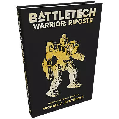 BattleTech : Warrior: Riposte (The Warrior Trilogy, Book Two) by InMediaRes...