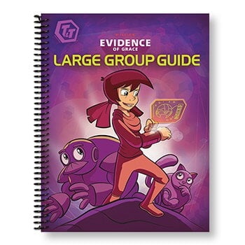 T&T Mission: Evidence of Grace Large Group Guide T&T Mission: Evidence of Grace Large Group Guide