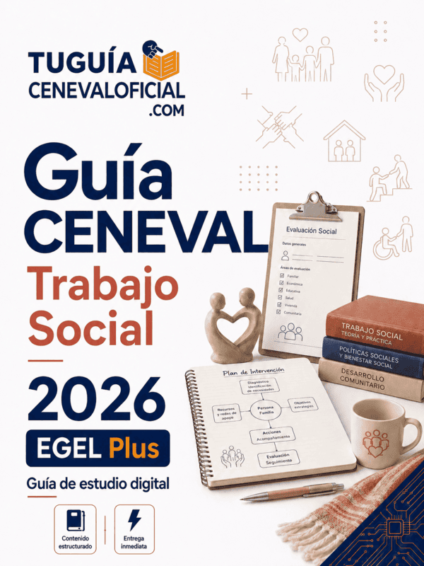 Guía CENEVAL Trabajo Social 2026