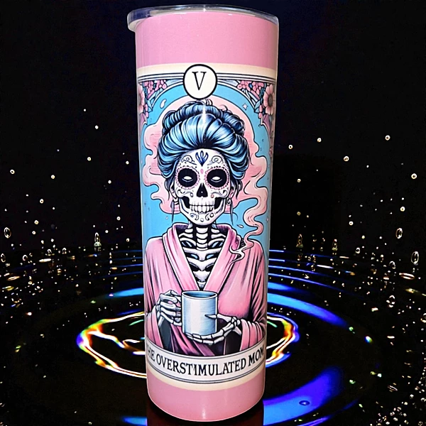 Tarot Tumbler- Overstimulated Mom