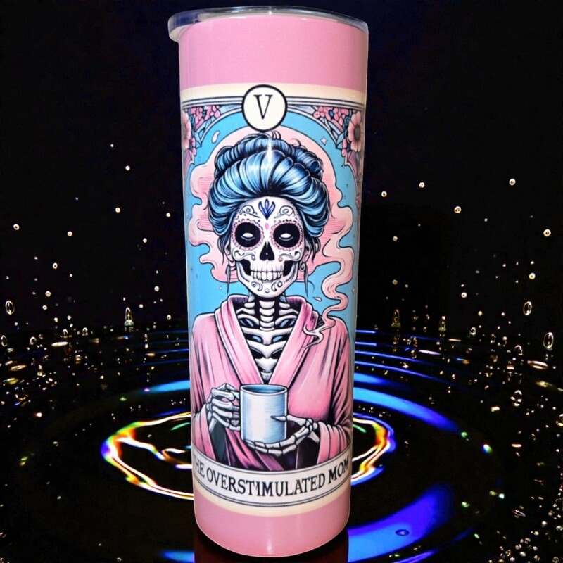 Tarot Tumbler- Overstimulated Mom