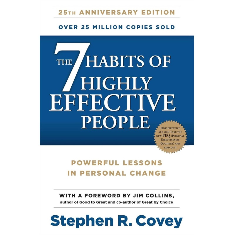 The 7 Habits of Highly Effective People