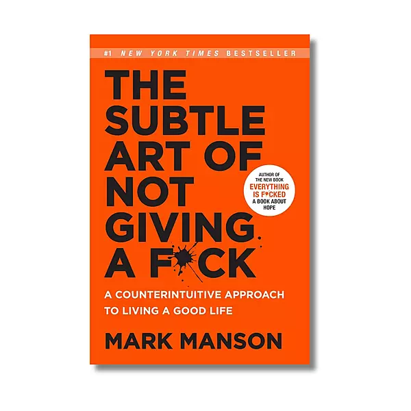 The Subtle Art of Not Giving a F*ck