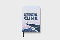The Hardest Climb | Premium Motivational Notebook