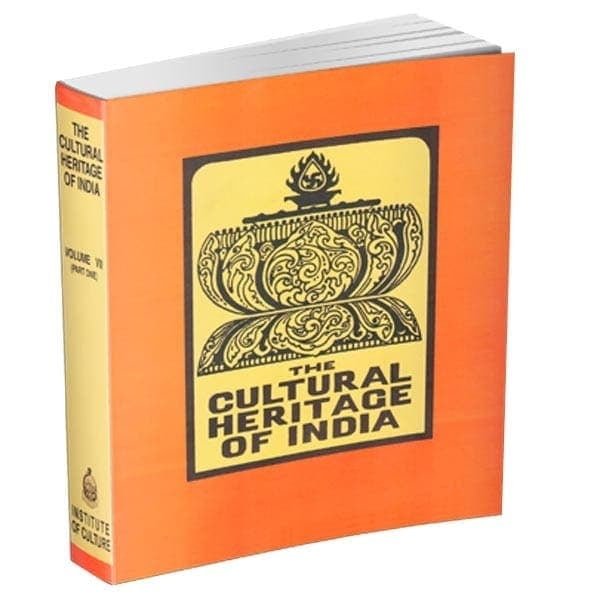 The Cultural Heritage of India Volume - 7 The Cultural Heritage of India Volume - 7