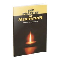 The Practice of Meditation The Practice of Meditation