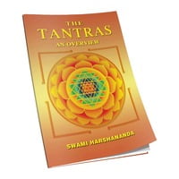 The Tantras - An Overview The Tantras - An Overview