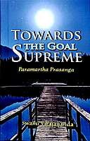 Towards the Goal Supreme Towards the Goal Supreme