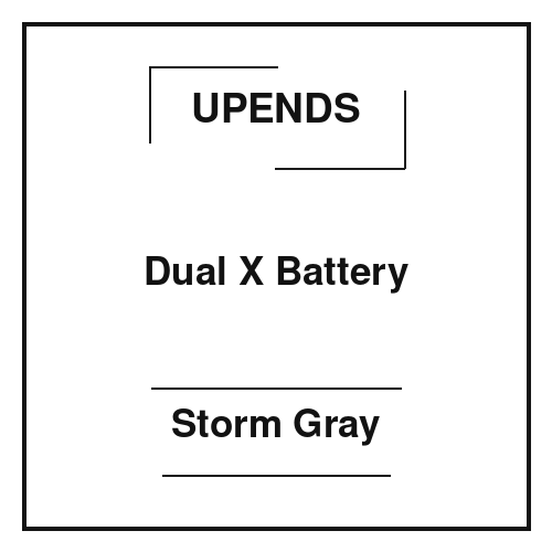 Upends Dual X Battery Storm Gray