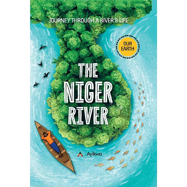 Journey Through a River’s Life: The Niger River