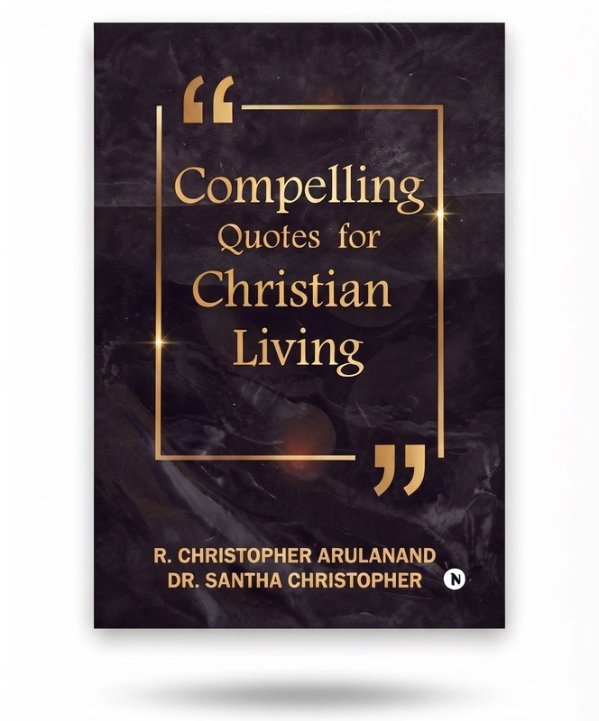 Compelling Quotes For Christian Living