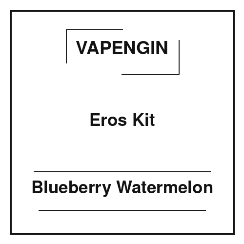 Vapengin Eros Kit Blueberry Watermelon Vapengin Eros Kit Blueberry Watermelon