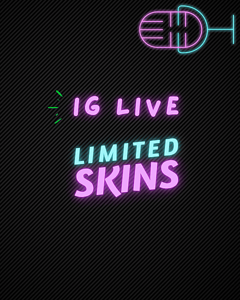 IG Live Skins