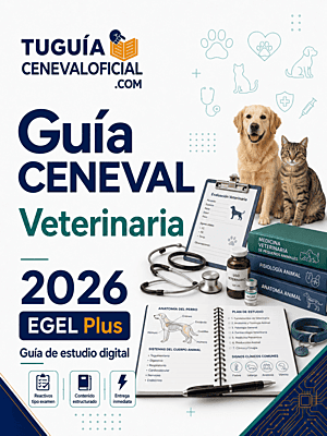Guía CENEVAL Veterinaria 2026