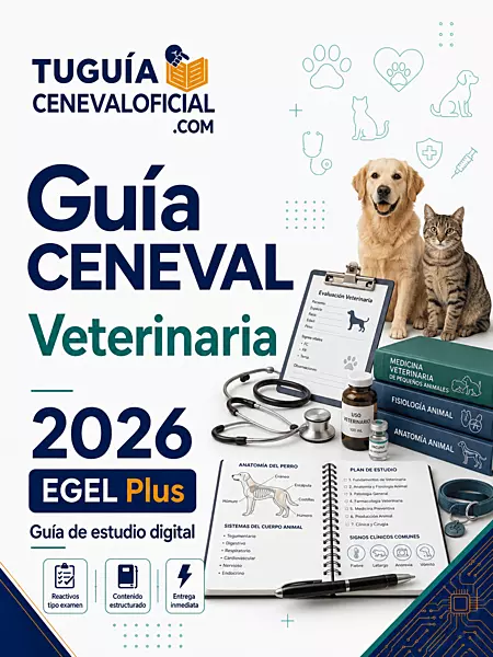 Guía CENEVAL Veterinaria 2026