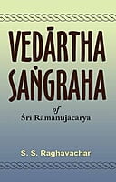 Vedartha Sangraha of Sri Ramanujacarya Vedartha Sangraha of Sri Ramanujacarya