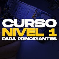 Curso de Reparación de Celulares - Nivel 1 PRESENCIAL