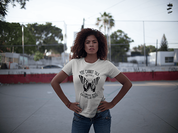 You Cannot Talk Butterfly Language With Caterpillar People Silver BELLA + CANVAS Unisex T-shirt