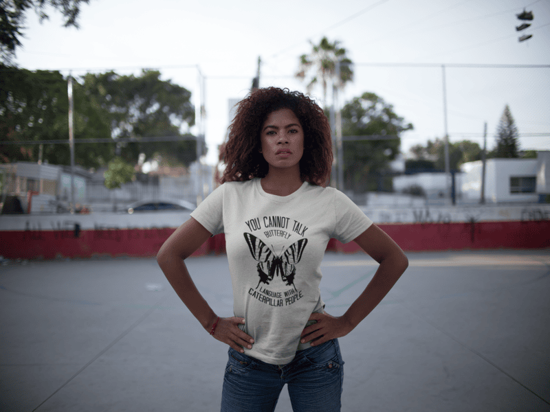 You Cannot Talk Butterfly Language With Caterpillar People Silver BELLA + CANVAS Unisex T-shirt