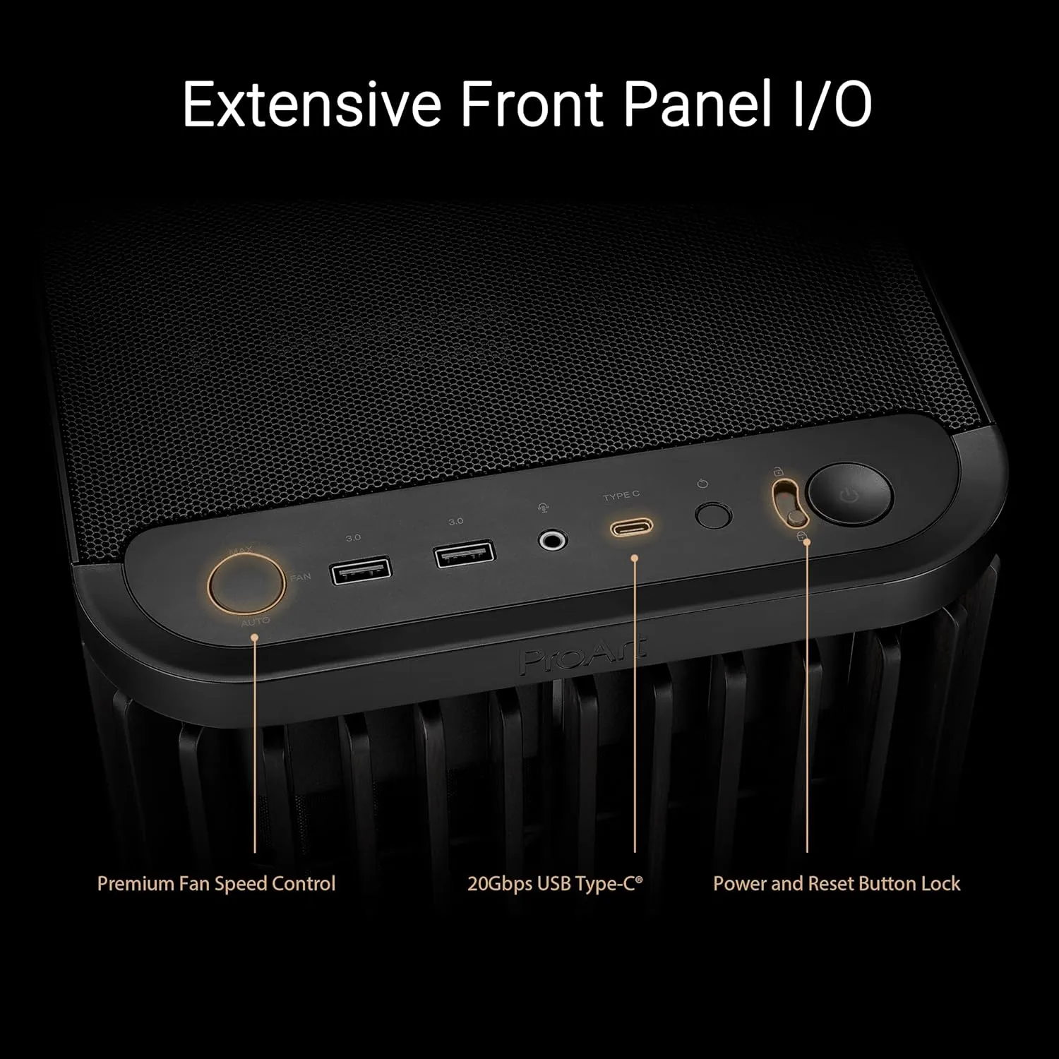 ASUS ProArt PC Case — Tempered Glass, USB-C 20Gbps, Integrated Fan Hub