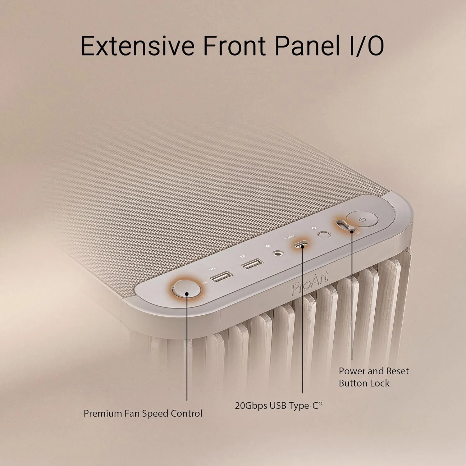 ProArt PA401 Wood Edition Beige Mesh-Panel ATX case, GPU Support for up to 315mm in Length, 240mm Radiator Support, 160x 32mm Fans, Power and Reset Button Lock, Detachable PSU Bracket