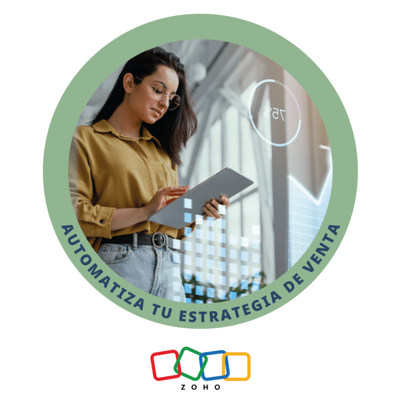 Automatiza tu estrategia de ventas con Zoho Automatiza tu estrategia de ventas con Zoho