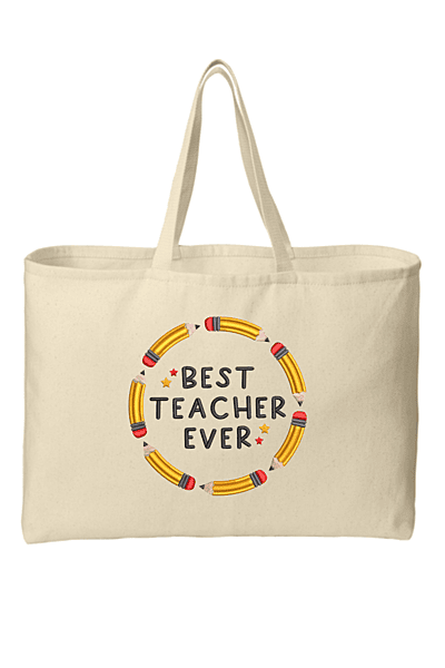 Best Teacher Ever Embroidered Large Organic Tote Bag