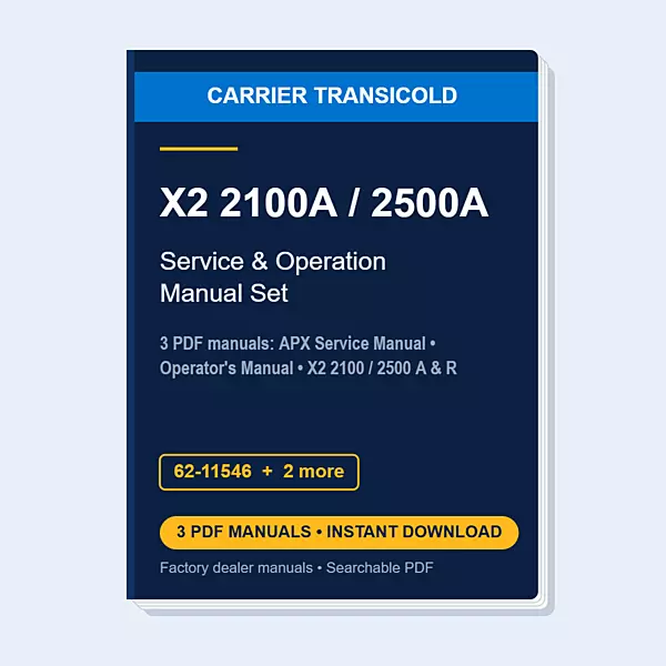 Carrier X2 2100A & 2500A APX Service Manual Set 62-11546 (3 PDF Manuals)