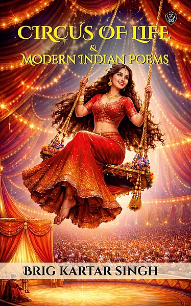 Circus of life & modern Indian poems Circus of life & modern Indian poems