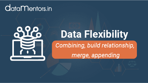Data Flexibility