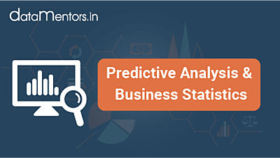 Predictive analysis & Business statistics
